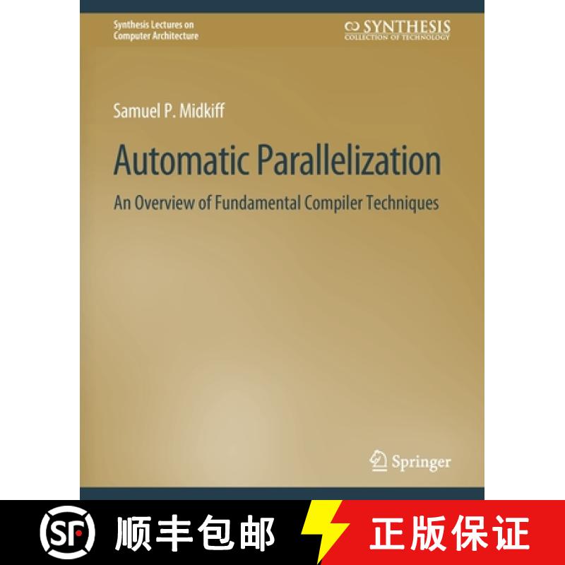 【3-4周达】Automatic Parallelization : An Overview of Fundamental Compiler Techniques [9783031006081]