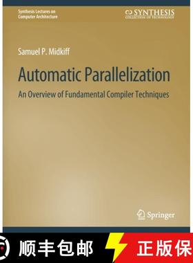 【3-4周达】Automatic Parallelization : An Overview of Fundamental Compiler Techniques [9783031006081]