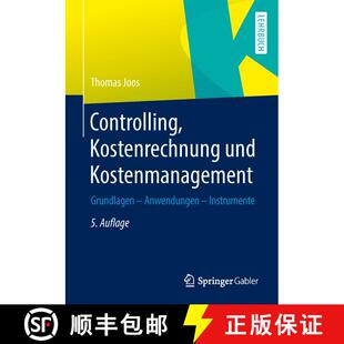 【3-4周达】Controlling, Kostenrechnung und Kostenmanagement : Grundlagen - Anwendungen - Instrumente ... [9783658013431]
