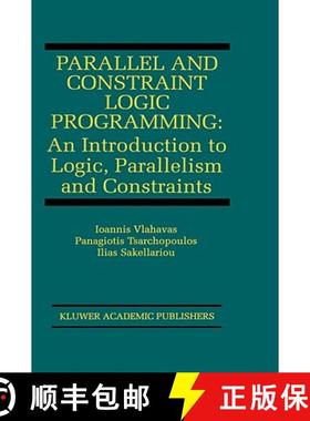 【3-4周达】Parallel and Constraint Logic Programming : An Introduction to Logic, Parallelism and Cons... [9780792383710]