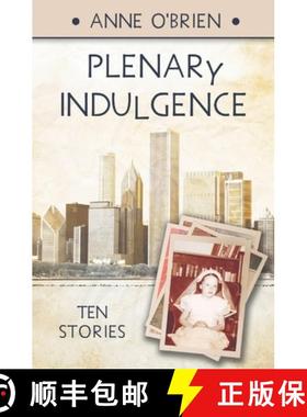 【3-4周达】Plenary Indulgence: Ten Stories [9781958943434]
