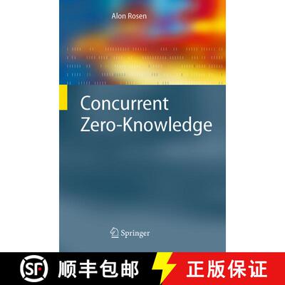 【3-4周达】Concurrent Zero-Knowledge : With Additional Background by Oded Goldreich (Softcover reprin... [9783642069499]