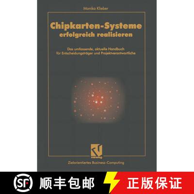 【3-4周达】Chipkarten-Systeme erfolgreich realisieren : Das umfassende, aktuelle Handbuch für Entsch... [9783322866110]