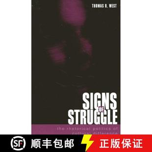 【3-4周达】Signs of Struggle : The Rhetorical Politics of Cultural Difference [9780791452981]