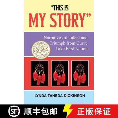 【3-4周达】This Is My Story  : Narratives of Talent and Triumph from Curve Lake First Nation [9781806235940]