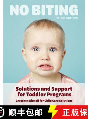 【3-4周达】No Biting, Third Edition : Solutions and Support for Toddler Programs [9781605546766]
