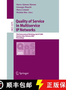【3-4周达】Quality of Service in Multiservice IP Networks : Third International Workshop, QoS-IP 2005... [9783540245575]