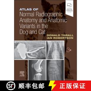 【3-4周达】精装 Atlas of Normal Radiographic Anatomy and Anatomic Variants in the Dog and Cat [9780323796156]