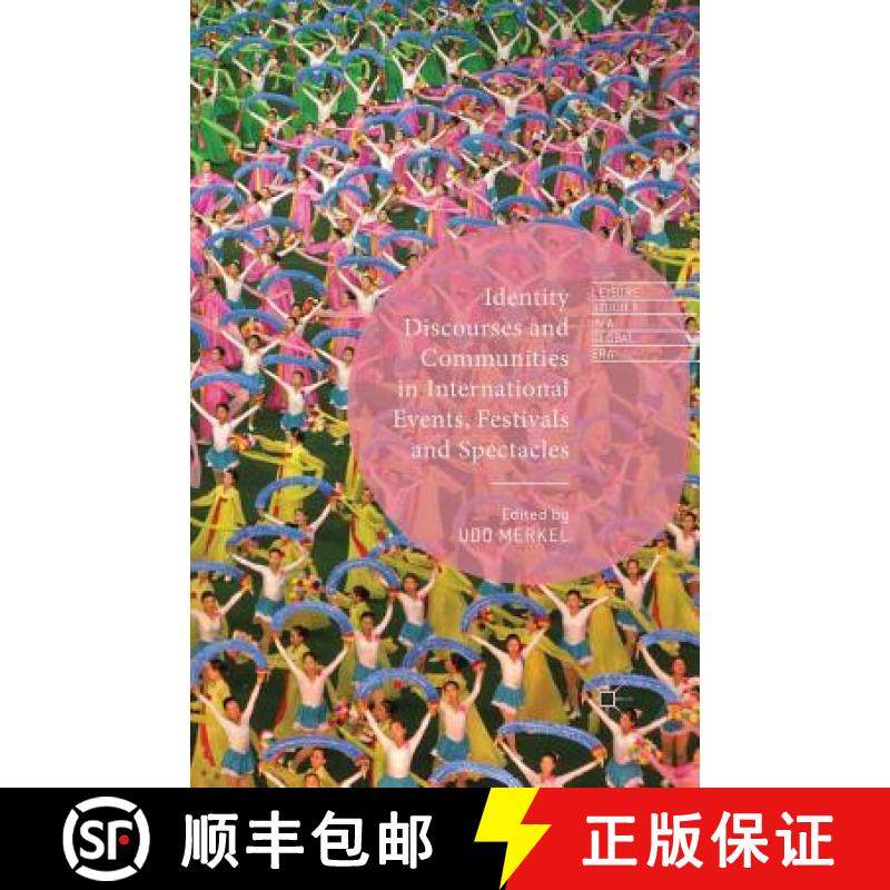【3-4周达】Identity Discourses and Communities in International Events, Festivals and Spectacles (1st... [9781349484058]