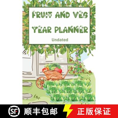 【3-4周达】Fruit and Veg Year Planner: Undated monthly week by week planner to help you get the most ... [9781312087286]