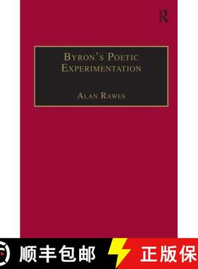 【3-4周达】Byron�s Poetic Experimentation: Childe Harold, the Tales and the Quest for Comedy [9780754601715]