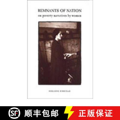 【3-4周达】Remnants of Nation : On Poverty Narratives by Women [9780802044945]