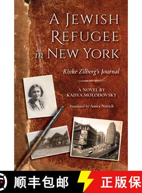 【3-4周达】A Jewish Refugee in New York: Rivke Zilberg's Journal [9780253040756]