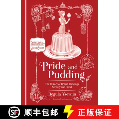 现货 Pride and Pudding: The History of British Puddings, Savoury and Sweet [9781922616210]