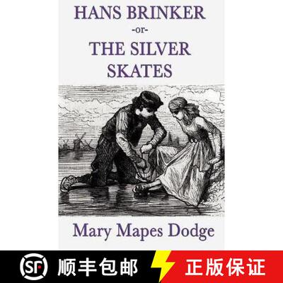【3-4周达】Hans Brinker -Or- The Silver Skates [9781617204760]