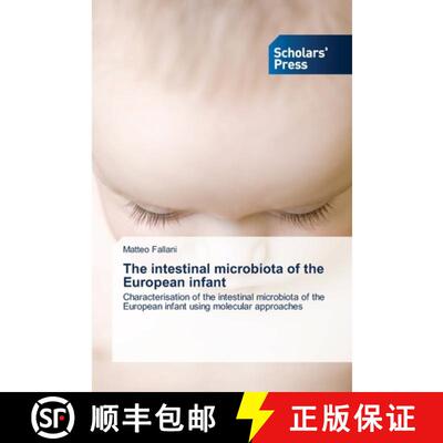 预订 The intestinal microbiota of the European infant [9783639710762]