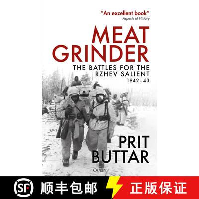 【3-4周达】Meat Grinder : The Battles for the Rzhev Salient, 1942-43 [9781472851826]