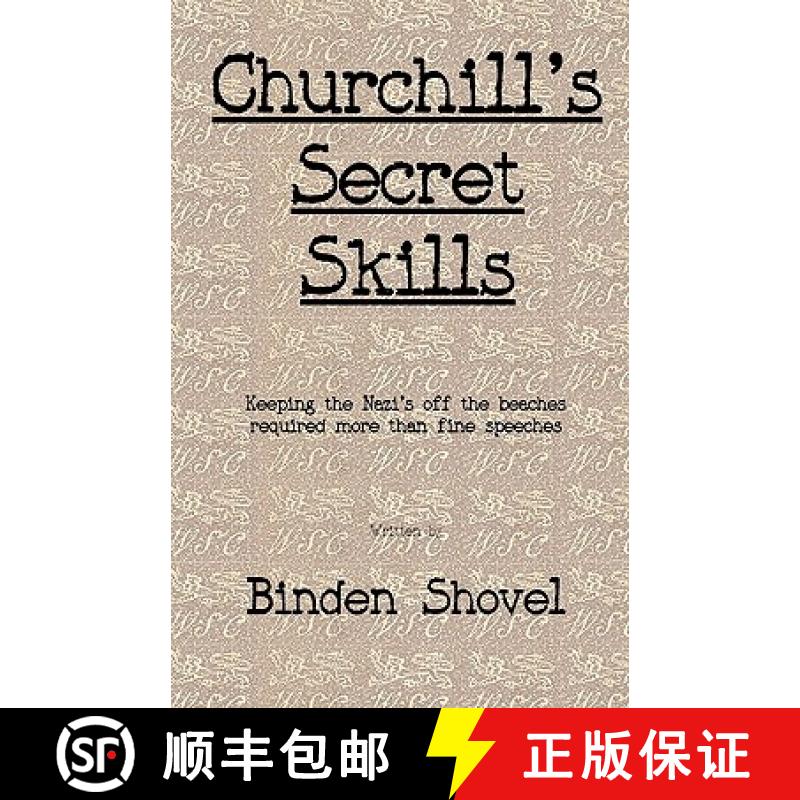 【3-4周达】Churchill's Secret Skills: It takes more than tough leadership and fine speeches to win a war [9780955817816]