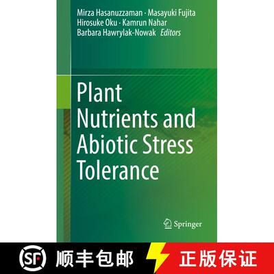 【3-4周达】精装 Plant Nutrients and Abiotic Stress Tolerance [9789811090431]