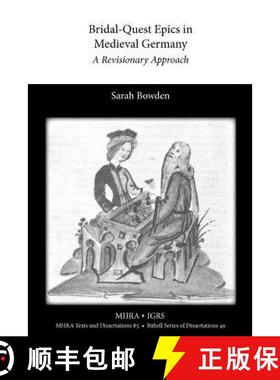 【3-4周达】Bridal-Quest Epics in Medieval Germany: A Revisionary Approach [9781907322969]