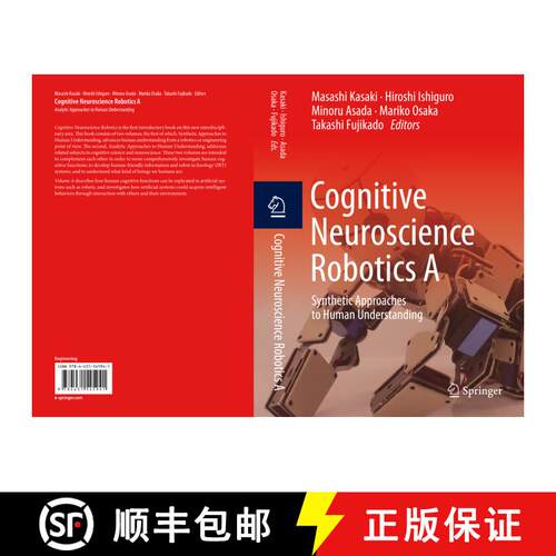 【3-4周达】精装 Cognitive Neuroscience Robotics A: Synthetic Approaches to Human Understanding [9784431545941]