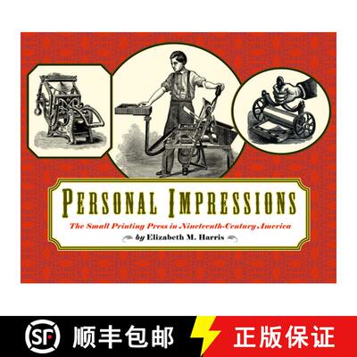 【3-4周达】Personal Impressions : The Small Printing Press in Nineteenth-Century America [9781567922684]