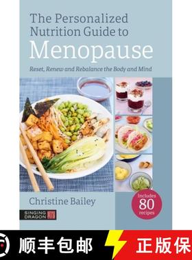 【3-4周达】The Personalized Nutrition Guide to Menopause: Reset, Renew and Rebalance the Body and Mind [9781805011446]