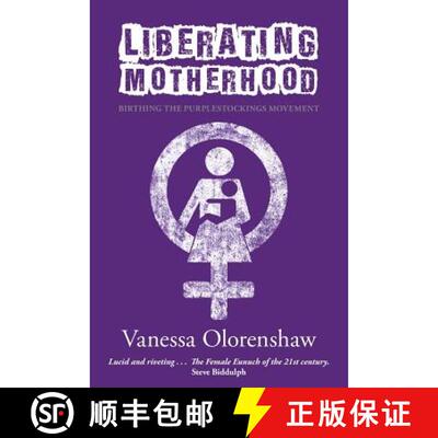 【3-4周达】Liberating Motherhood: Birthing the Purplestockings Movement [9781910559192]