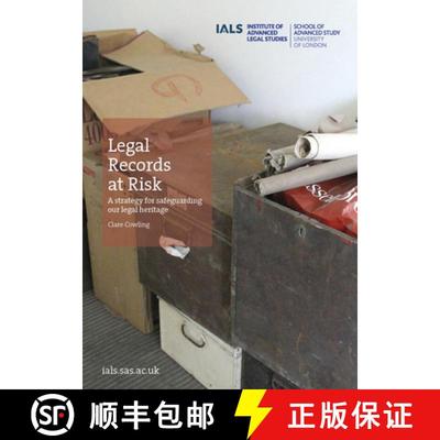 【3-4周达】Legal Records at Risk: A strategy for safeguarding our legal heritage [9781911507147]