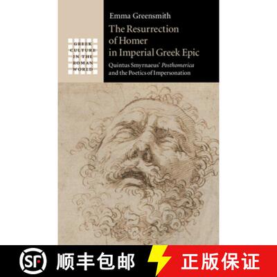 【3-4周达】精装 The Resurrection of Homer in Imperial Greek Epic: Quintus Smyrnaeus' Posthomerica and... [9781108830331]
