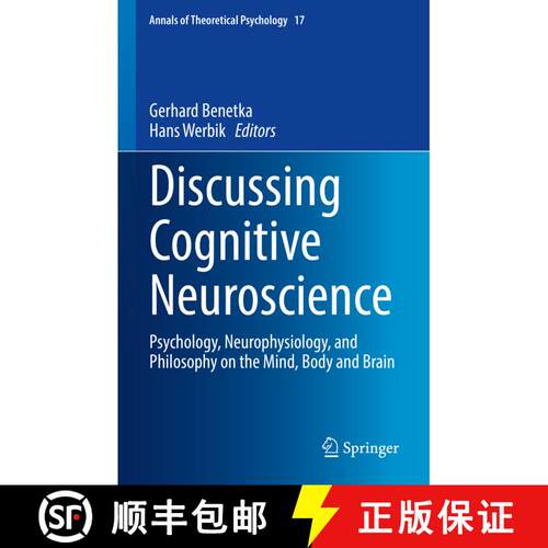 【3-4周达】精装 Discussing Cognitive Neuroscience : Psychology, Neurophysiology, and Philosophy on th... [9783030710392]
