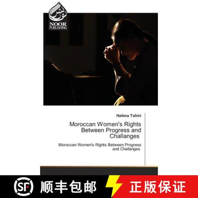 【3-4周达】Moroccan Women's Rights Between Progress and Challanges: Moroccan Women's Rights Between P... [9786200780546]