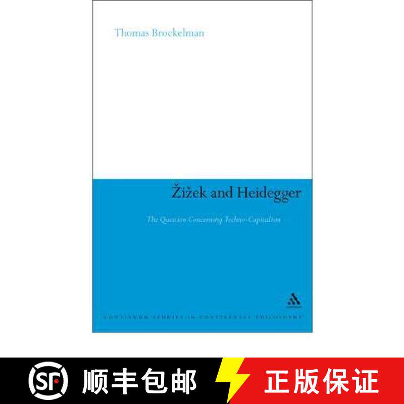 预订 Zizek and Heidegger: The Question Concerning Techno-Capitalism [9781441199294]
