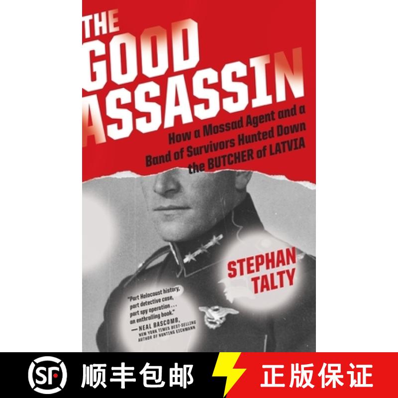 【3-4周达】The Good Assassin: How a Mossad Agent and a Band of Survivors Hunted Down the Butcher of L... [9780358522478]