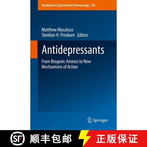 【3-4周达】精装 Antidepressants : From Biogenic Amines to New Mechanisms of Action (1st ed. 2019) [9783030109486]