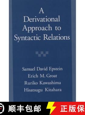 【3-4周达】A Derivational Approach to Syntactic Relations [9780195111156]