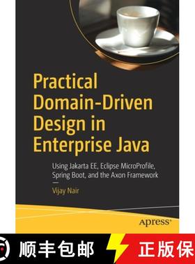 预订 Practical Domain-Driven Design in Enterprise Java : Using Jakarta EE, Eclipse MicroProfile, Spri... [9781484245422]