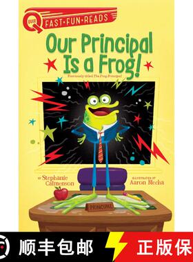 【3-4周达】Our Principal Is a Frog!: A QUIX Book [9781481466653]