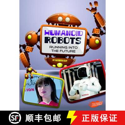 预订 Humanoid Robots: Running Into the Future [9781476551159]