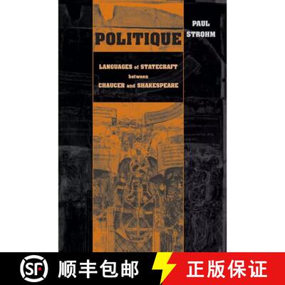 【3-4周达】精装 Politique – Languages of Statecraft Between Chaucer and Shakespeare [9780268041137]