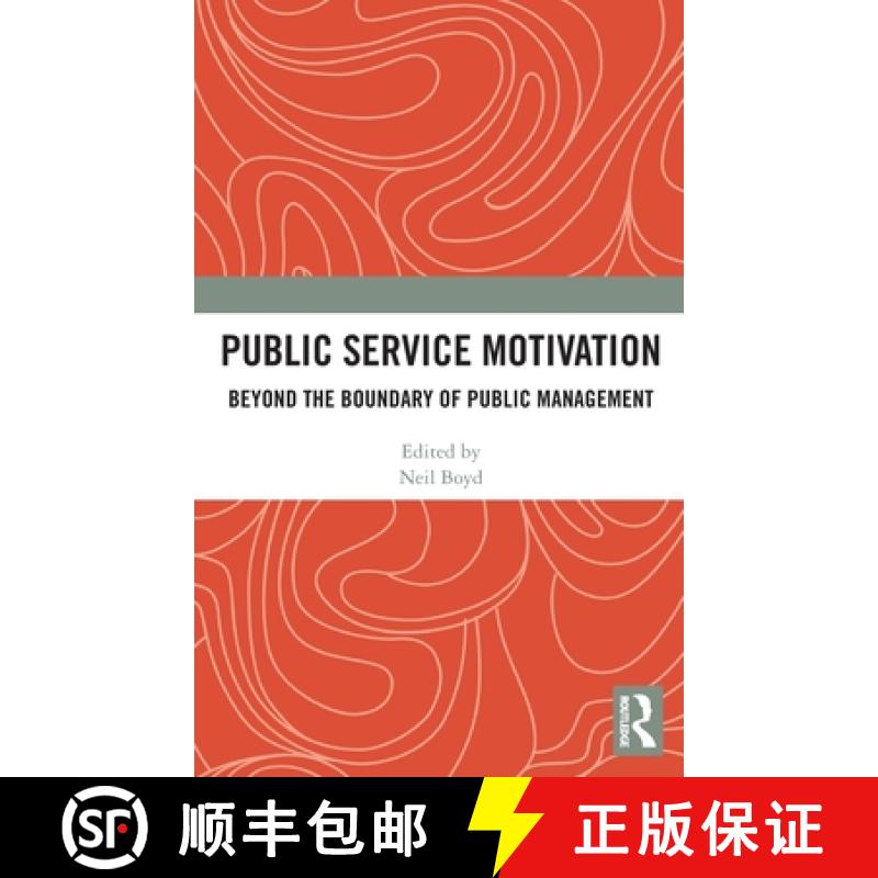 【3-4周达】Public Service Motivation: Beyond the Boundary of Public Management [9781032617664]