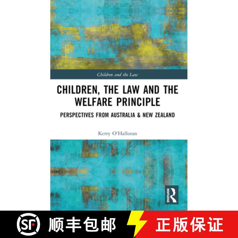 【4周达】Children, the Law and the Welfare Principle: Perspectives from Australia & New Zealand [9781032542201]