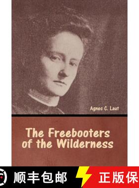 【3-4周达】The Freebooters of the Wilderness [9798888306901]