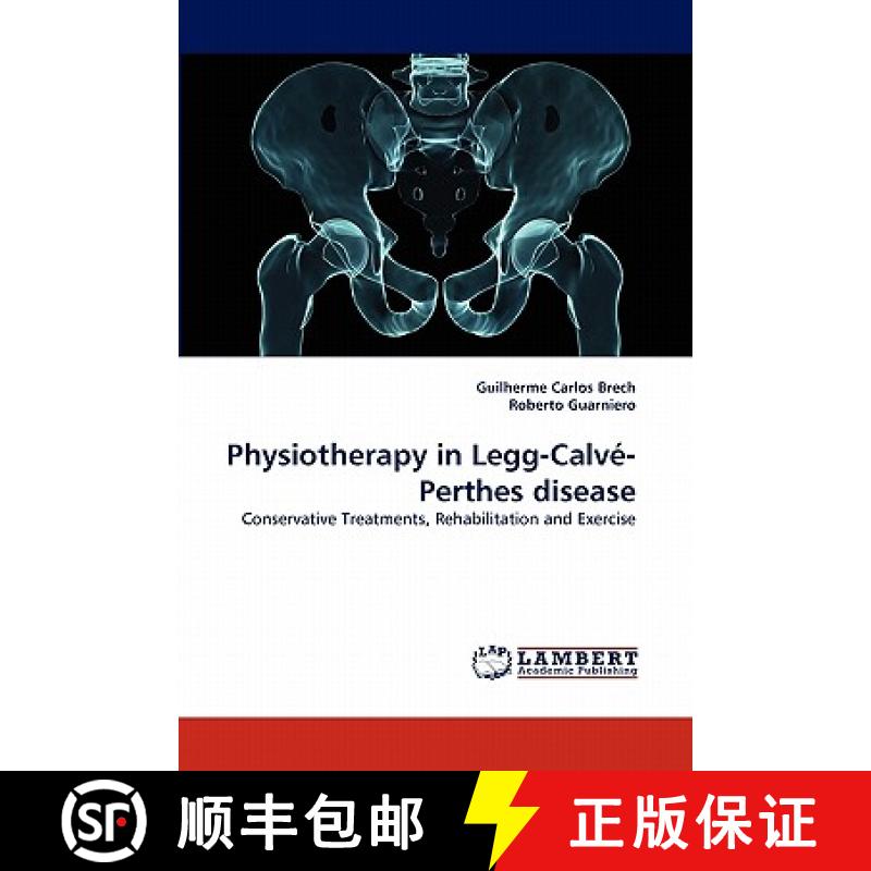 【2-3周达】Physiotherapy in Legg-Calve-Perthes Disease [9783838397559]