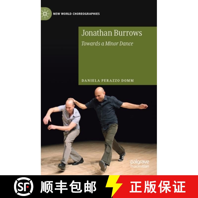 【3-4周达】Jonathan Burrows : Towards a Minor Dance [9783030276799]