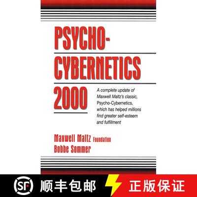 【3-4周达】Psycho-Cybernetics 2000: A Complete Update of Maxwell Maltz's Classic, Psycho-Cybernetics,... [9780132638494]