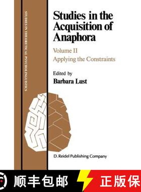 【3-4周达】Studies in the Acquisition of Anaphora: Applying the Constraints - Studies in the Acquisit... [9781556080234]