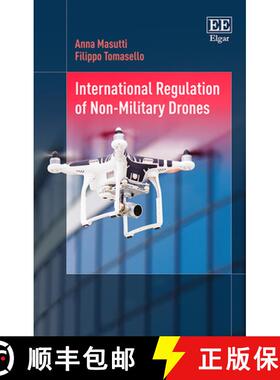 【3-4周达】International Regulation of Non-Military Drones [9781785367564]