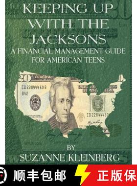 预订 Keeping Up with the Jacksons: A Financial Management Guide for American Teens [9780991686100]