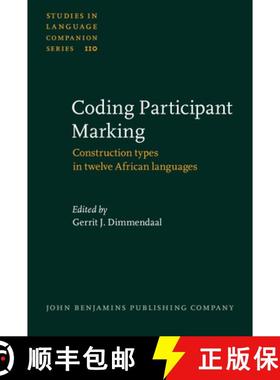 【3-4周达】Coding Participant Marking: Construction types in twelve African languages (Studies in Lan... [9789027205773]
